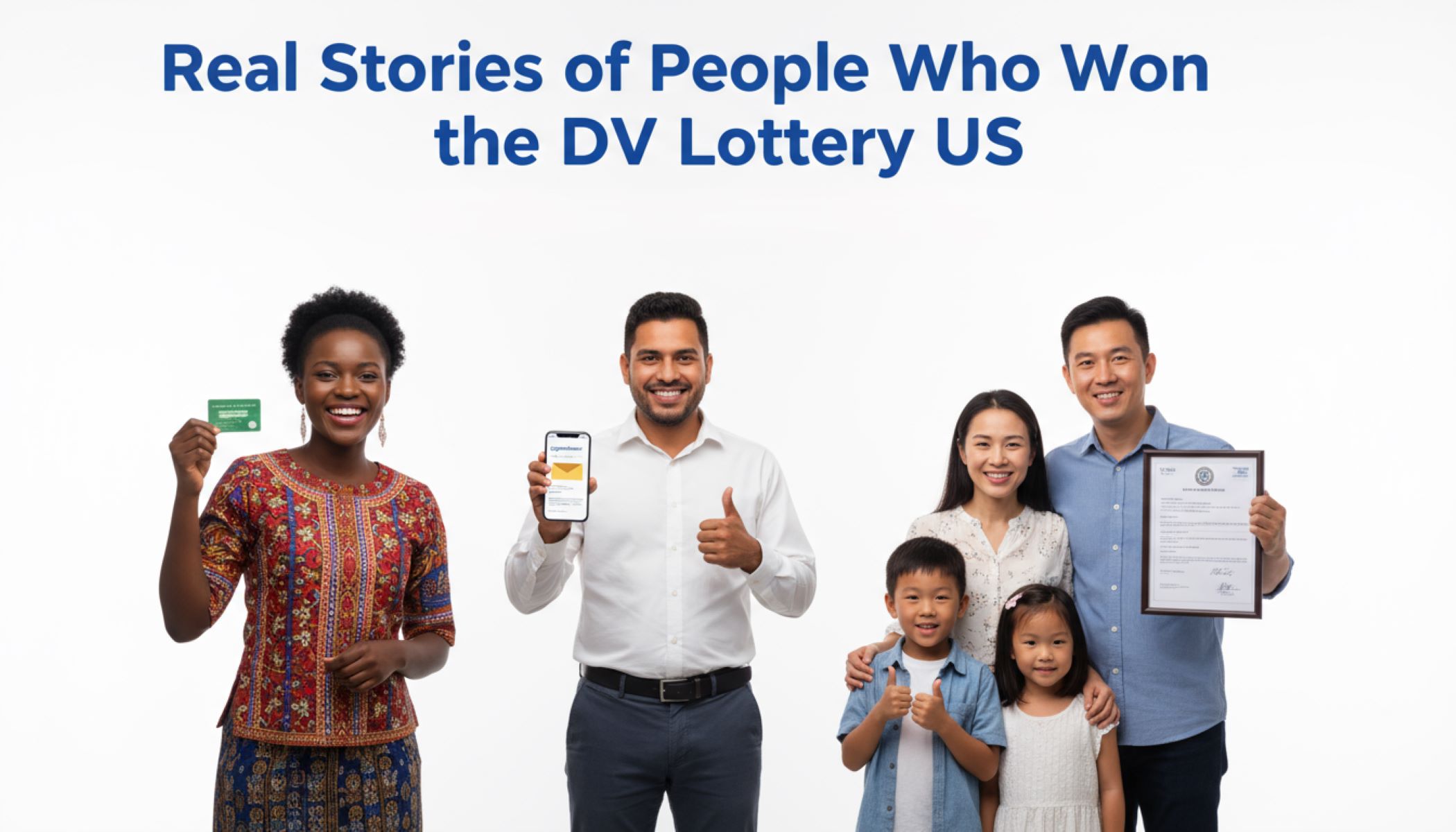 Real Stories of People Who Won the DV Lottery